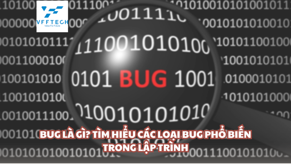 loại Bug phổ biến trong lập trình